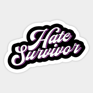 Hate Survivor Sticker